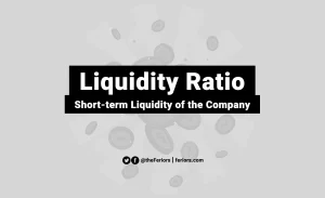 Read more about the article Liquidity Ratio Definition and Calculation
