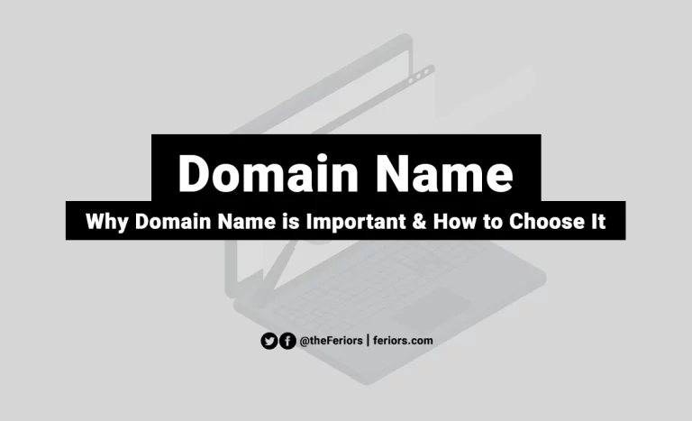 Read more about the article Why Domain Name is Important? Here’s How to Choose a Domain Name for Your Business