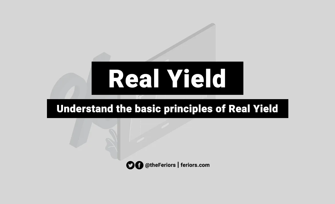 Real Yield Definition and Why It Matters?