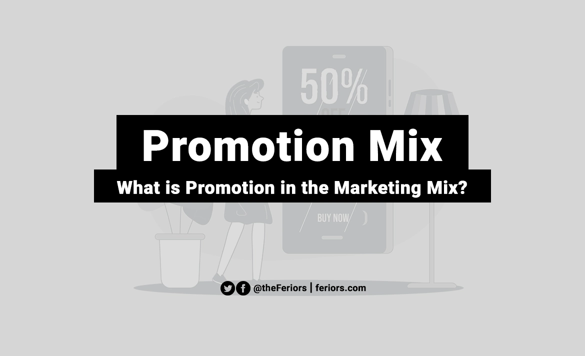 svovl kurve unlock Promotion Mix in the Marketing Mix (4Ps) - Feriors