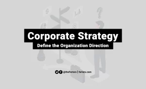 Read more about the article Corporate Strategy Definition in Strategic Management