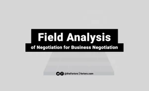 Read more about the article Field Analysis of Negotiation for Business Negotiation