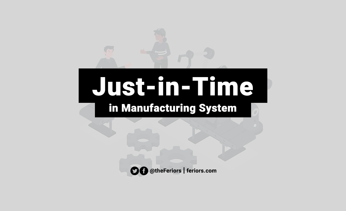 Just in Time manufacturing system definition what is JIT