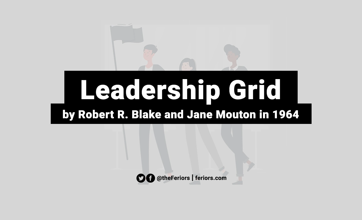 Leadership Grid Blake and Mouton Managerial Grid