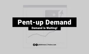 Read more about the article Pent-Up Demand Definition