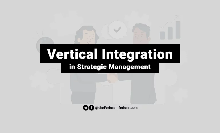 Read more about the article Vertical Integration Strategy