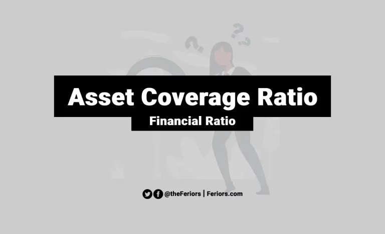 Read more about the article Asset Coverage Ratio Formula & Explained