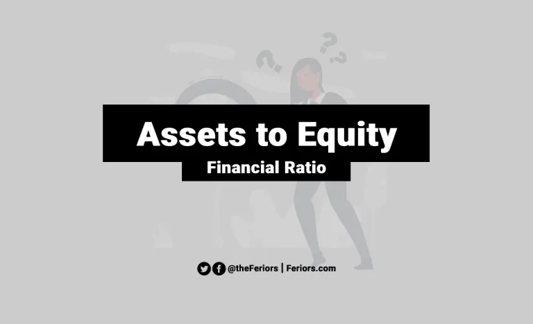 Read more about the article Assets to Equity Ratio Formula & Explanation