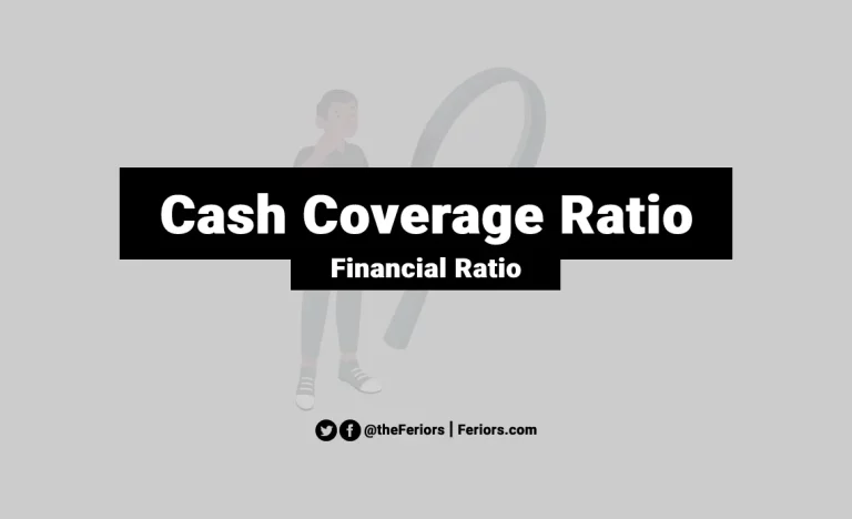 Read more about the article Cash Coverage Ratio Formula & Explanation