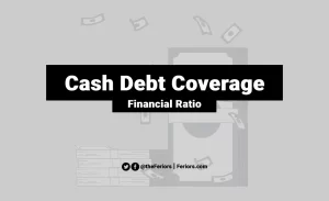 Read more about the article Cash Debt Coverage Ratio Formula & Explained
