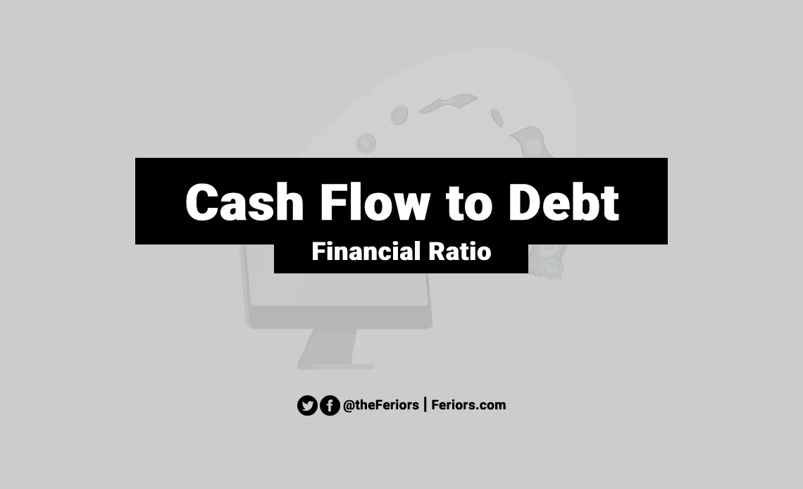 Cash Flow to Debt Ratio Formula & Explained