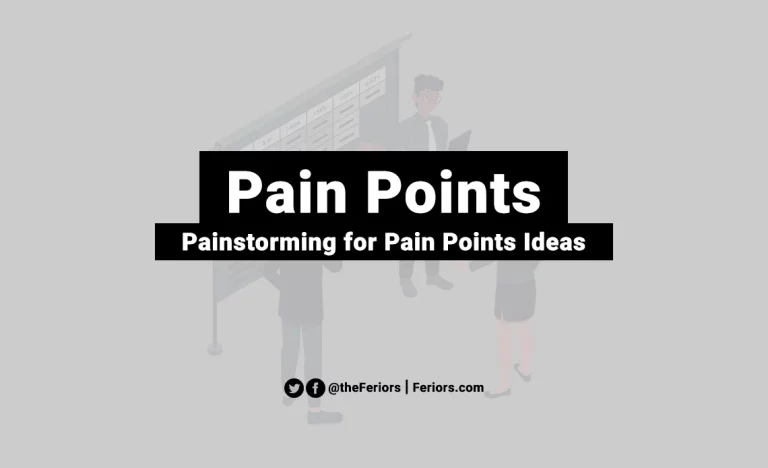 Read more about the article Pain Point and Painstorming for Customer Pain Points Ideas