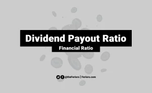 Read more about the article Dividend Payout Ratio Formula & Explained