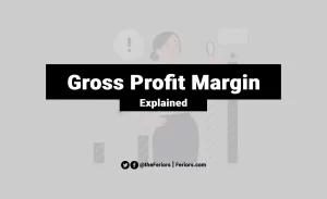 Read more about the article Gross Profit Margin Formula & Definition Explained