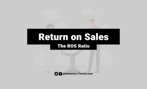 Read more about the article Return on Sales Formula & Definition (ROS)