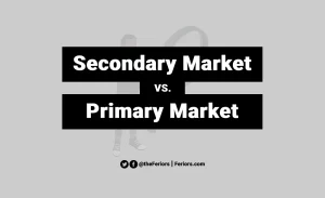 Read more about the article Secondary Market vs Primary Market Definition in Investment