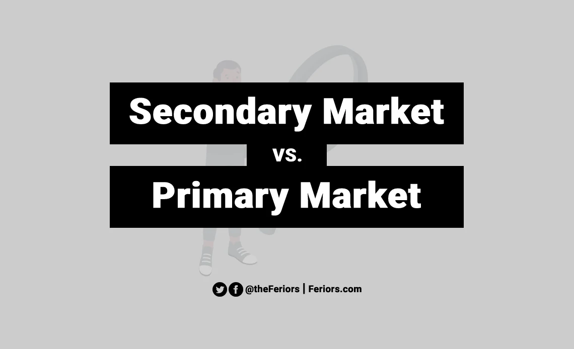 Secondary Market vs Primary Market Definition in Investment
