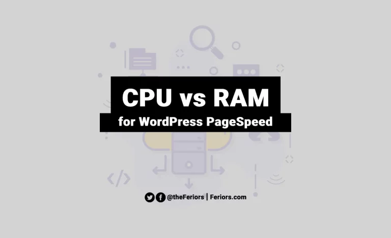 Read more about the article CPU and RAM on a WordPress PageSpeed
