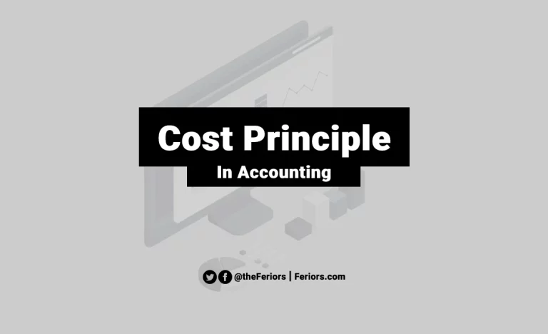 Read more about the article Cost Principle Definition in Accounting & Example
