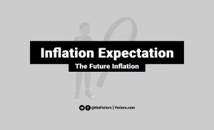 Read more about the article What is Inflation Expectation? Understanding the Future Inflation