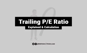 Trailing P/E Ratio Meaning Calculation What is Trailing PE Definition