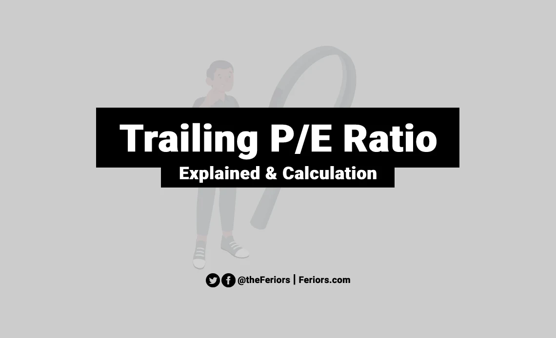 Trailing P/E Definition & Formula Explained