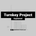Turnkey Project Explained: Advantages and Limitations