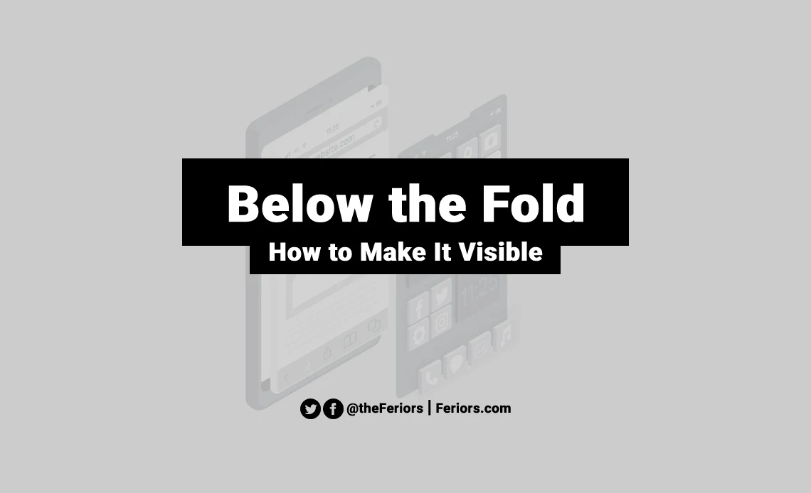 Below the Fold Content Explained: How to Make It More Visible?