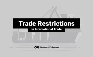 Trade Restrictions Definition tariffs, quotas, embargoes, sanctions, regulations, and local content requirements.